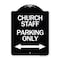 Signmission Church Staff Parking W/ Bidirectional Arrow Heavy-Gauge Aluminum Sign, 24" x 18", BW-1824-24260 A-DES-BW-1824-24260 - alternate 1